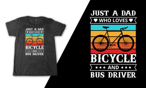 Bus Driver Bicycle Dad Typography Quote