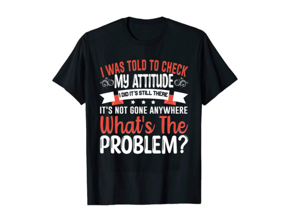 I Was Told to Check My Attitude Problem