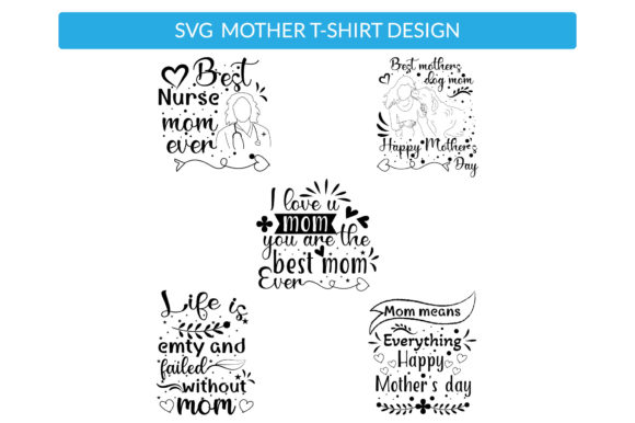 Mothers Day Svg T Shirt Design Set 12 Review for Real Projects