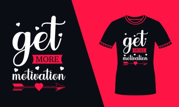 Review of Get More Motivation Quote Red T Shirt for Embroidery Projects
