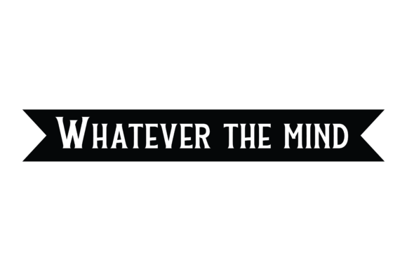 Typography Retro Quote Whatever the Mind: A Designer’s Honest Review